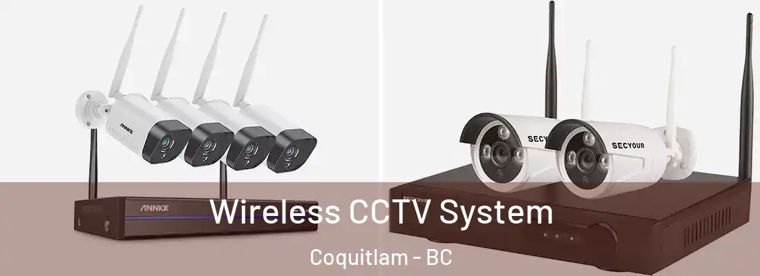  Wireless CCTV System Coquitlam - BC