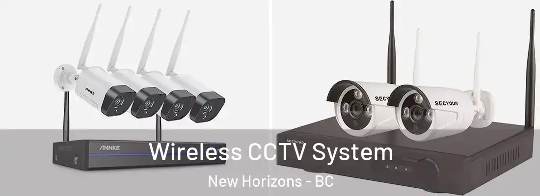  Wireless CCTV System New Horizons - BC