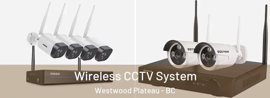  Wireless CCTV System Westwood Plateau - BC